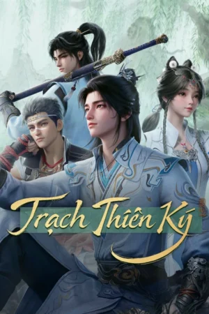 Trạch Thiên Ký (2026)